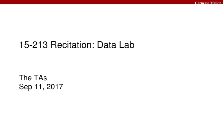15-213 Recitation: Data Lab