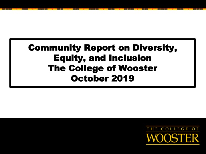 Community Report on Diversity, Equity, and Inclusion at The College of Wooster