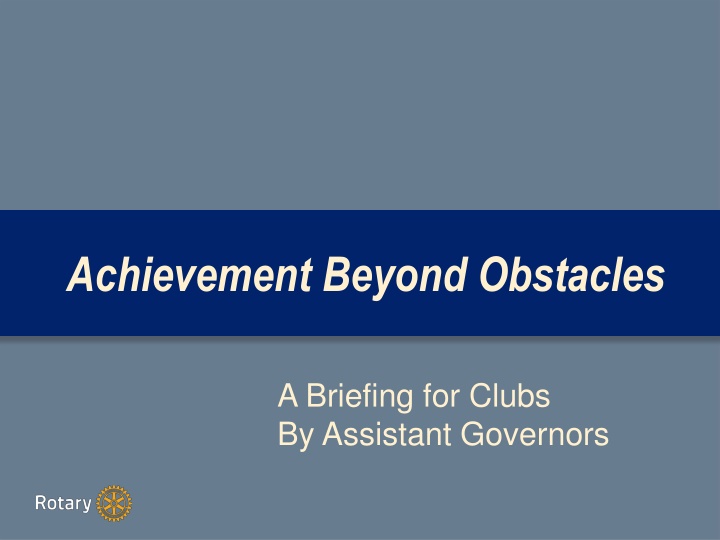 Achievement Beyond Obstacles