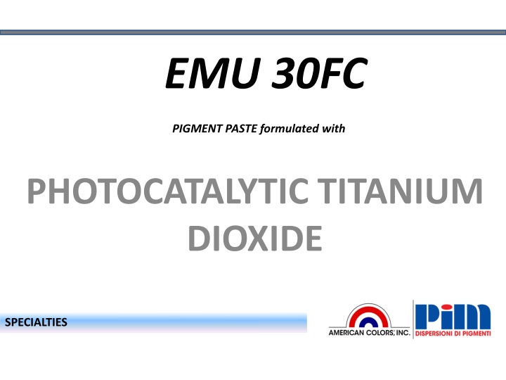 EMU 30FC Pigment Paste with Photocatalytic Titanium Dioxide