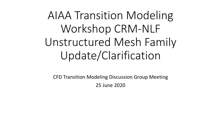 AIAA Transition Modeling