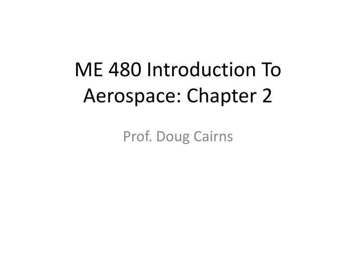 ME 480 Introduction To  Aerospace: Chapter 2