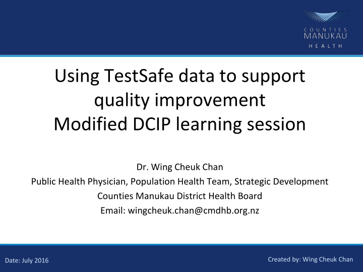 Using TestSafe data to support  quality improvement  Modified DCIP learning session