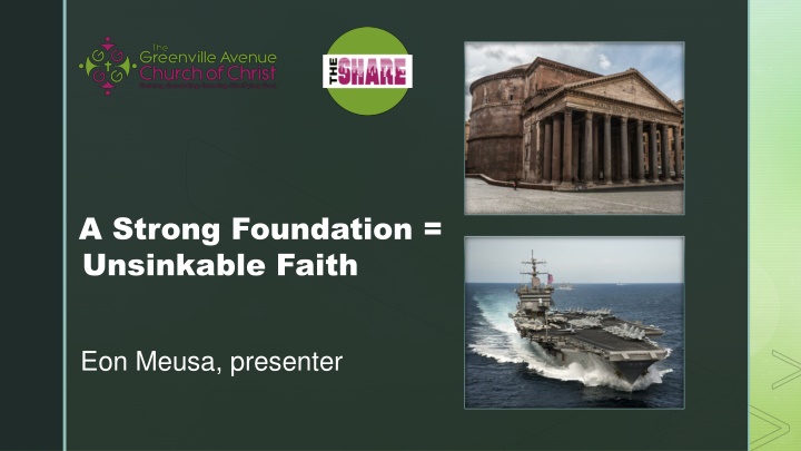 A Strong Foundation =   Unsinkable Faith