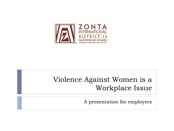 Violence Against Women is a  Workplace Issue