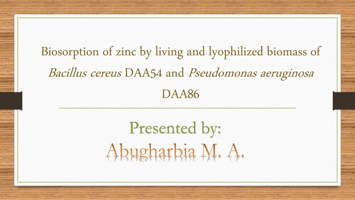 Biosorption of Zinc by Bacillus cereus and Pseudomonas aeruginosa