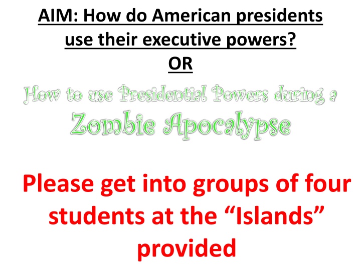 Presidential Powers in a Zombie Apocalypse