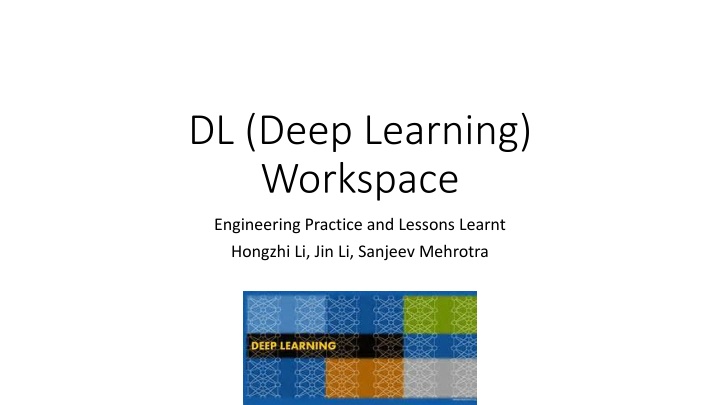 Deep Learning Workspace Engineering Practice and Lessons Learnt