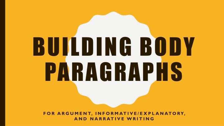 Building Effective Body Paragraphs for Argumentative Writing