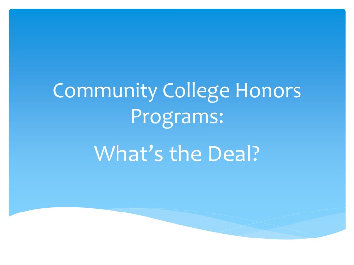 Community College Honors Programs: What's the Deal?
