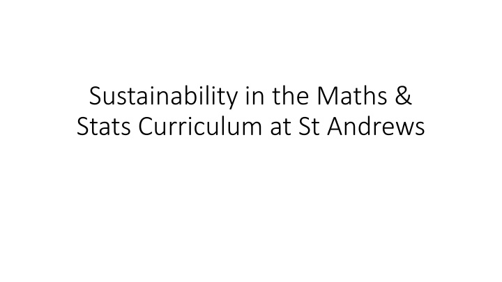 Sustainability in Maths & Stats Curriculum at St. Andrews
