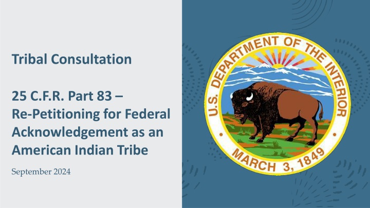 Tribal Consultation for Federal Acknowledgement as an American Indian Tribe