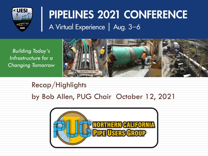 Highlights from UESI Pipelines 2021 Conference