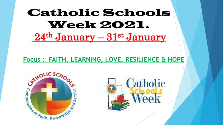 Catholic Schools Week 2021 - Celebrating Faith, Learning, Love, Resilience & Hope