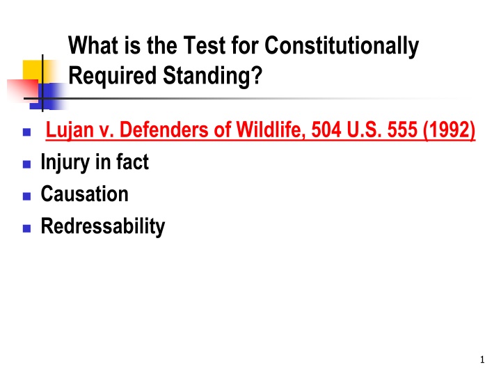 Constitutionally Required Standing Test: Lujan v. Defenders of Wildlife (1992)