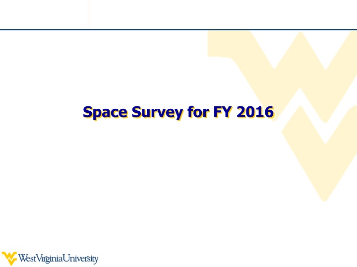 Important Space Survey Process for FY 2016
