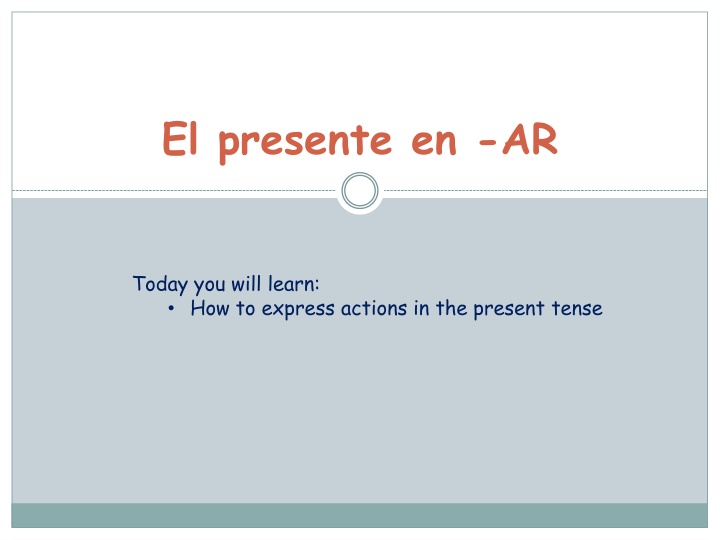 Learning Present Tense Verbs in Spanish