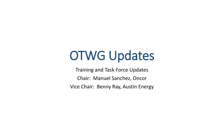 OTWG and ERCOT Updates Summary