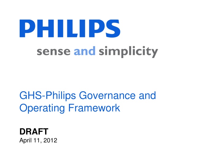 GHS-Philips Governance and Operating Framework Draft Summary