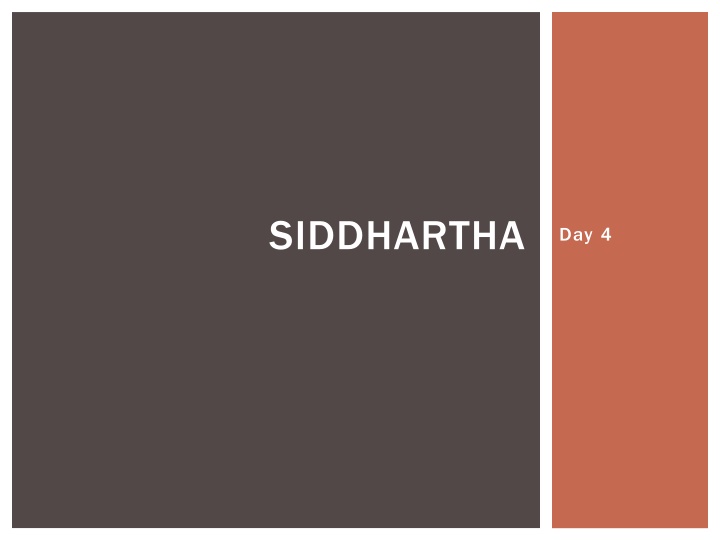 Siddhartha and Gotama's Teachings