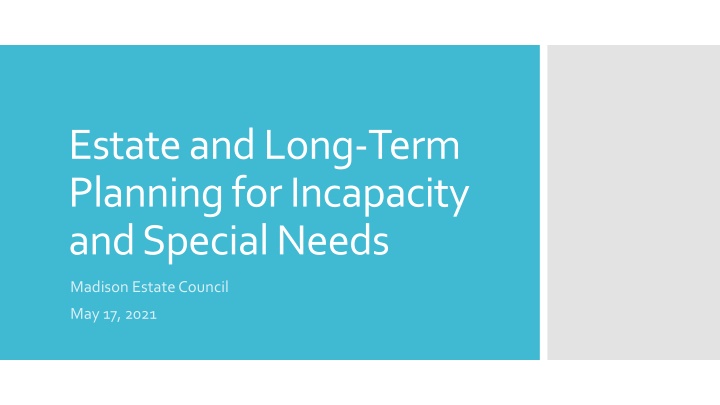 Estate and Long-Term Planning for Incapacity and Special Needs