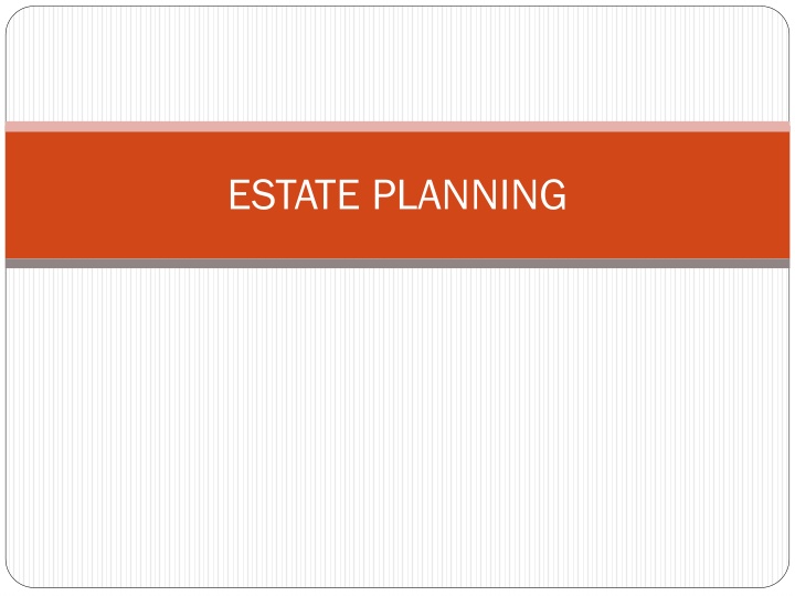 Organized Estate Planning: Secure Your Family's Future