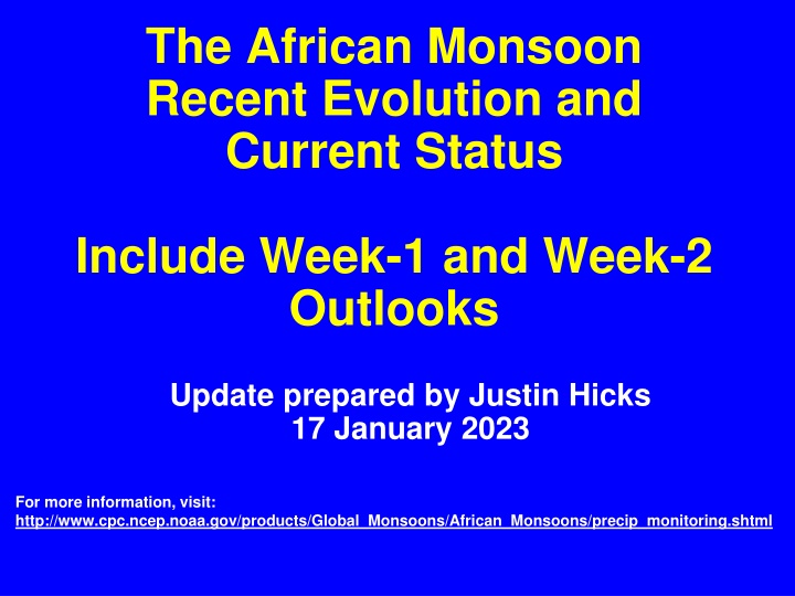 African Monsoon Recent Evolution & Current Status Update by Justin Hicks