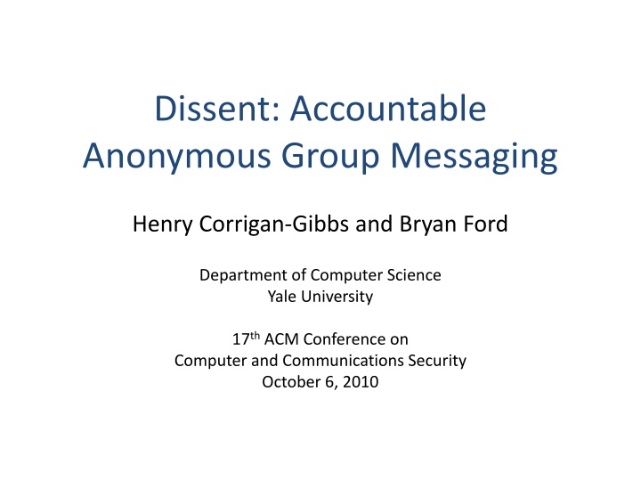 Ensuring Anonymous Group Messaging with Dissent Protocol