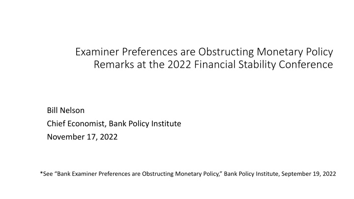 Examiner Preferences in Monetary Policy and Banking