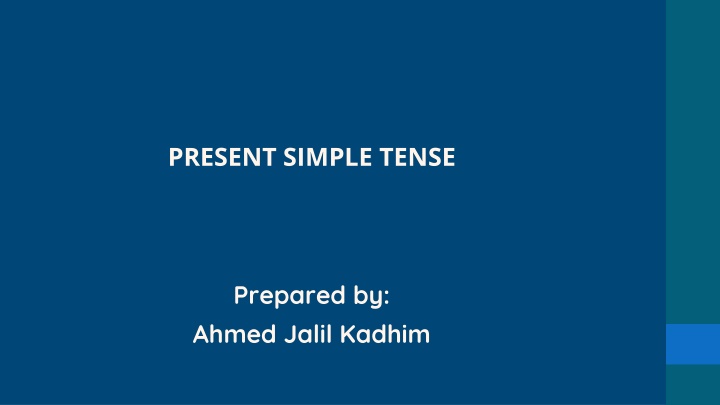 PRESENT SIMPLE TENSE