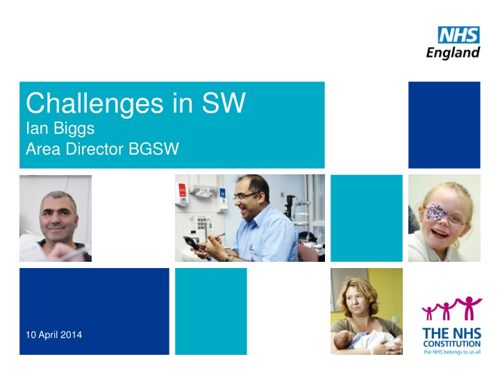 Challenges Faced by Ian Biggs, Area Director - Addressing NHS Issues