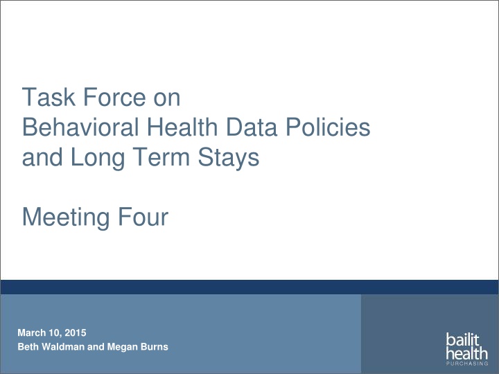Task Force on Behavioral Health Data Policies and Long Term Stays Meeting