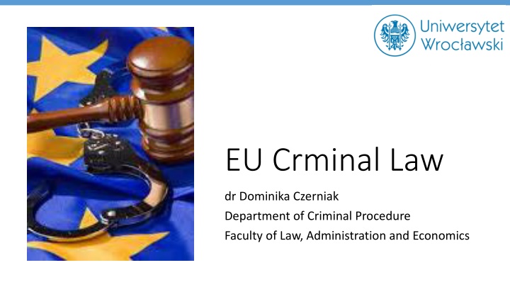 EU Criminal Law: History, Cooperation, and Exam Preparation