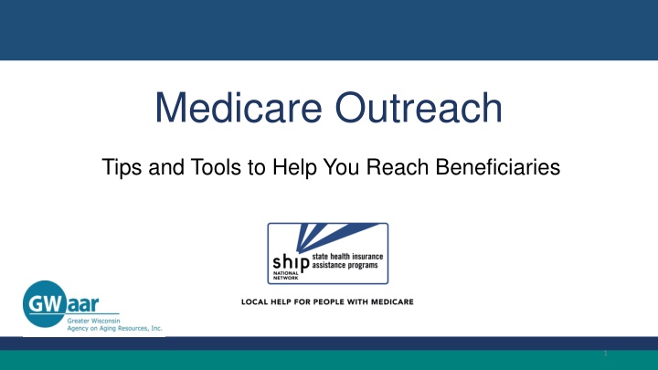 Medicare Outreach Tips and Tools for Beneficiary Engagement