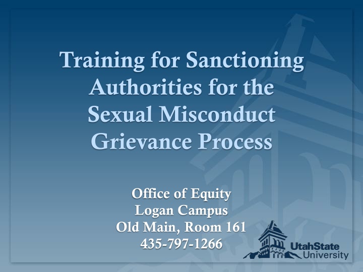 Training for Sanctioning Authorities: Sexual Misconduct Grievance Process