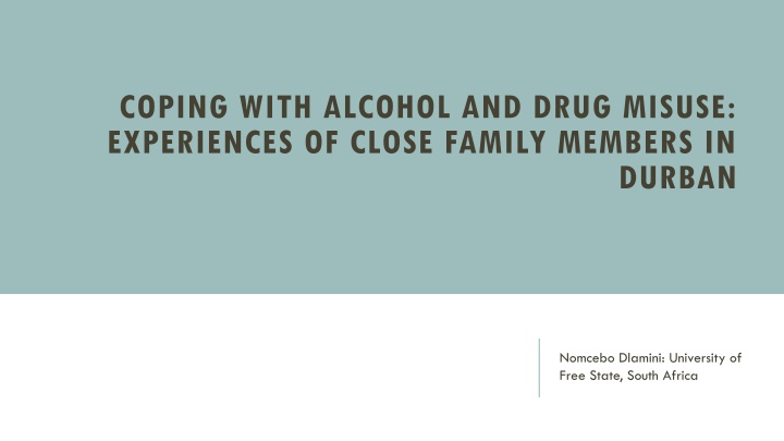 Family Experiences in Coping with Alcohol and Drug Misuse