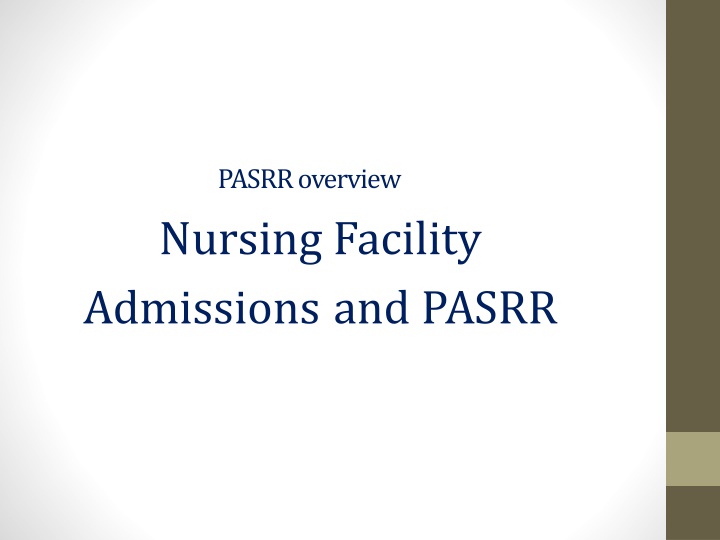Nursing Facility  Admissions and PASRR