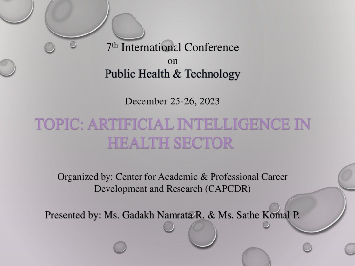 TOPIC: ARTIFICIAL INTELLIGENCE IN  HEALTH SECTOR