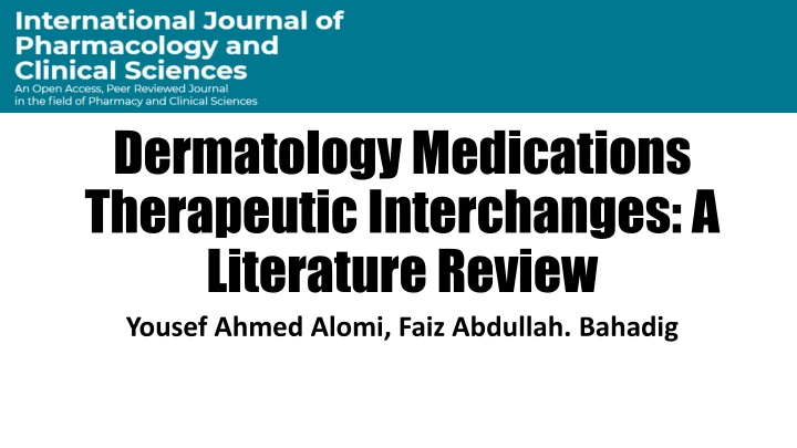 Dermatology Medications Therapeutic Interchanges: Literature Review