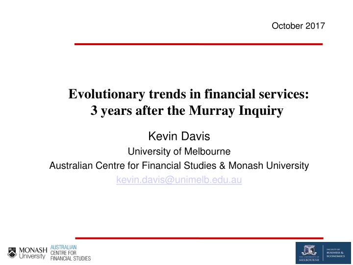 Evolutionary trends in financial services:  3 years after the Murray Inquiry