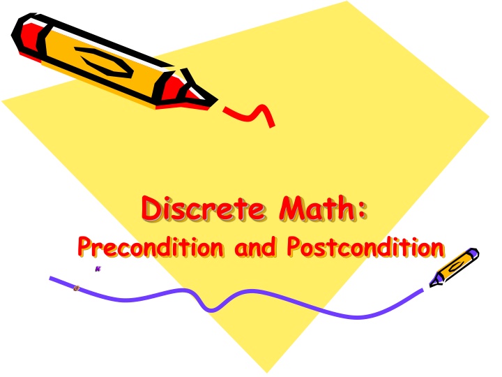 Discrete Math: Precondition and Postcondition Example
