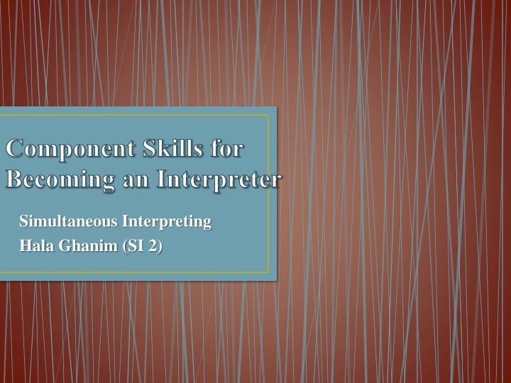 Component Skills for Becoming an Interpreter