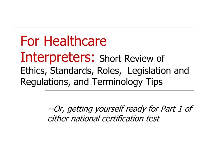 Essential Review for Healthcare Interpreters