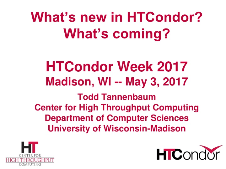 Overview of Latest HTCondor Features and Enhancements