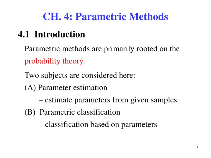 CH. 4: Parametric Methods