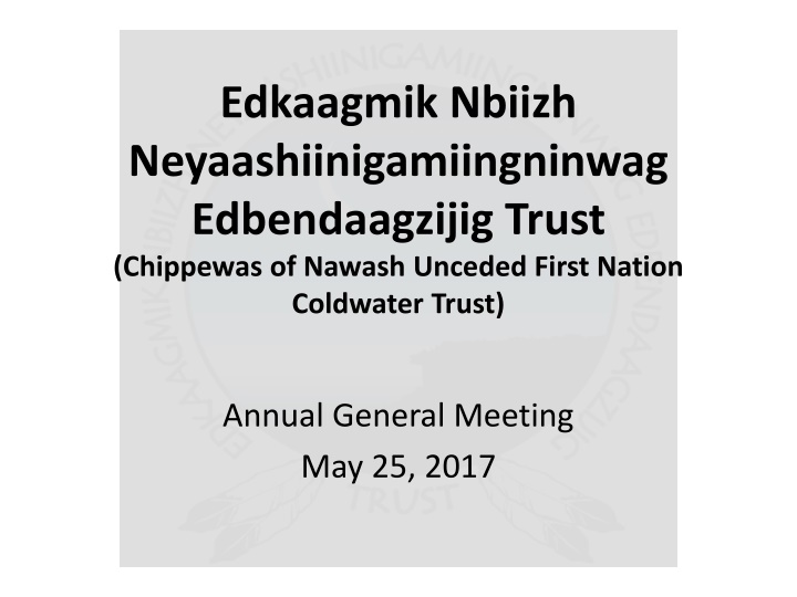 Annual General Meeting of Chippewas of Nawash Unceded First Nation Coldwater Trust