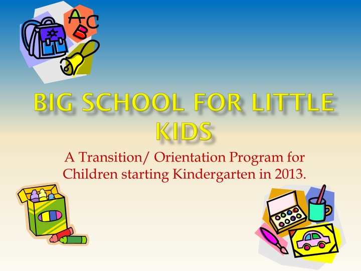 Transition Program for Kindergarten 2013