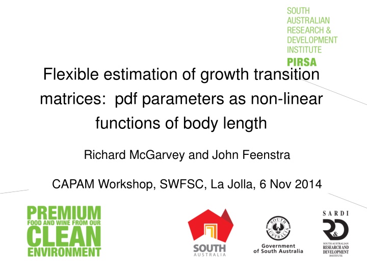 Flexibility in Growth Transition Matrices Estimation