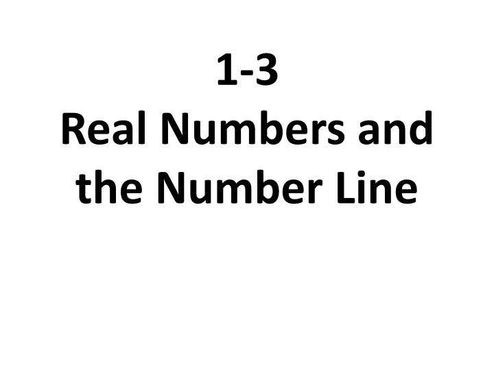Real Numbers and the Number Line