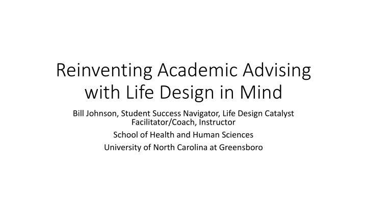 Academic Advising Reinvented: Life Design Approach